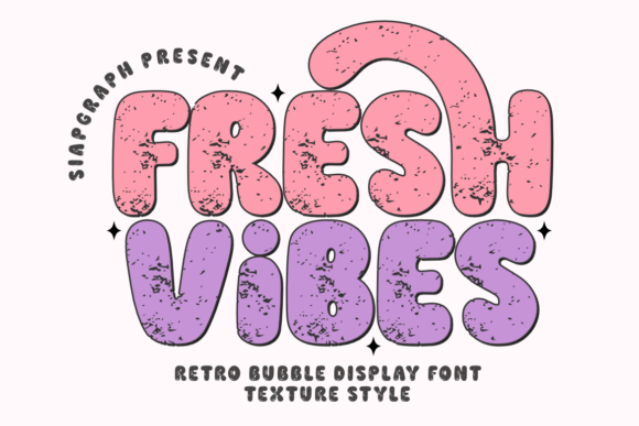Fresh Vibes Texture Font
