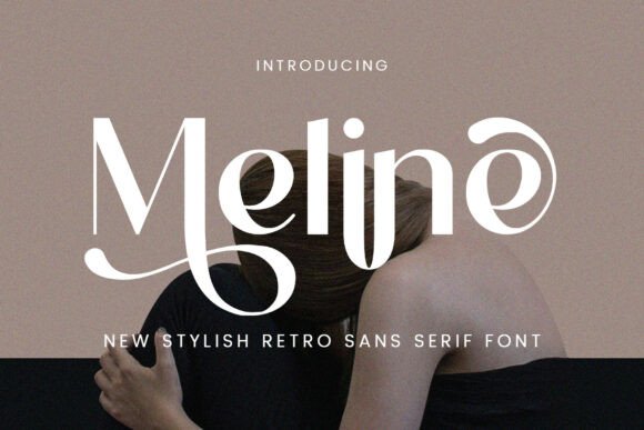 Meline: A Font for Timeless Cool